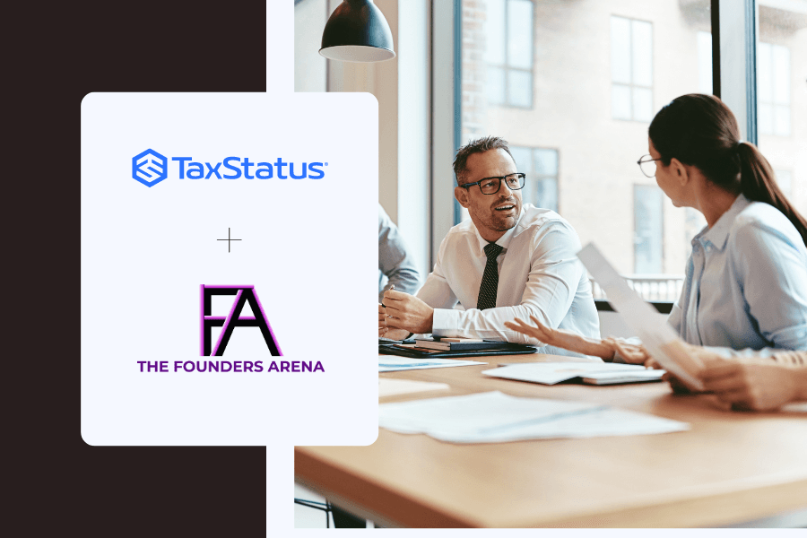 TaxStatus logo and The Founder's Arena logo. Three business leaders sit at a table in a collaborative meeting.
